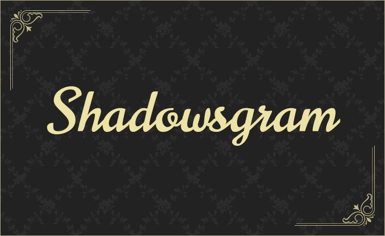 Shadowsgram